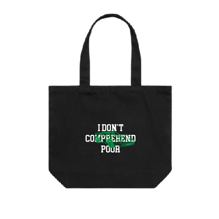 I Don’t Comprehend Poor Tote